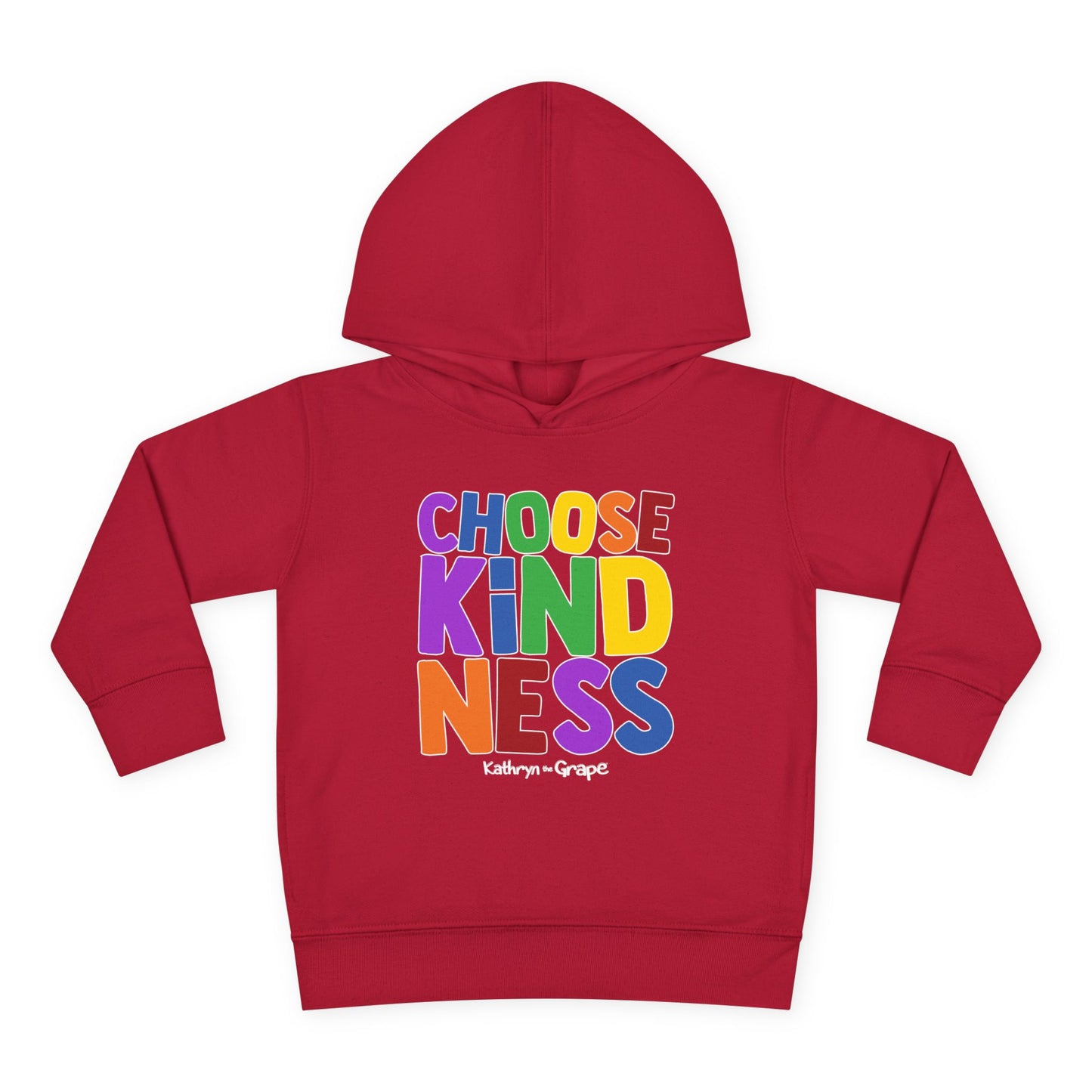 Kathryn the Grape Choose Kindness Toddler Pullover Fleece Hoodie