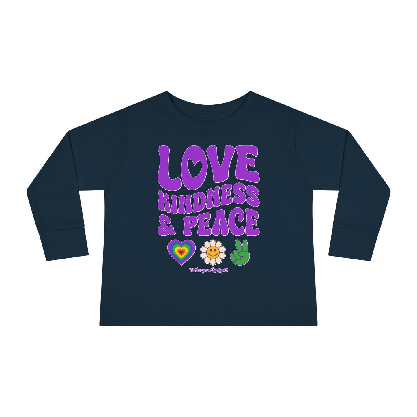 Kathryn the Grape Love, Kindness, and Peace Toddler Long Sleeve Tee