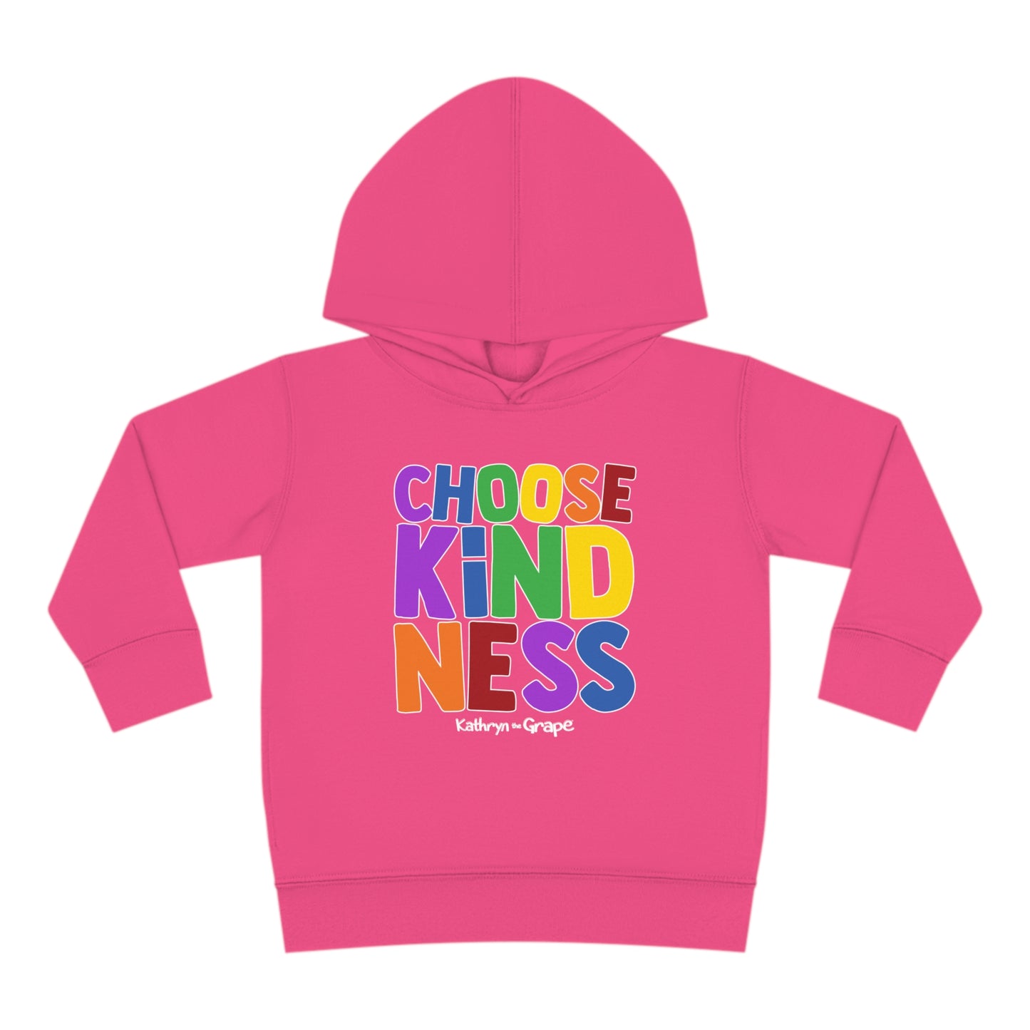 Kathryn the Grape Choose Kindness Toddler Pullover Fleece Hoodie