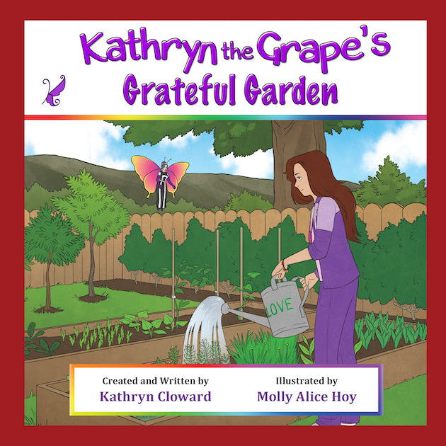 Kathryn the Grape's Grateful Garden